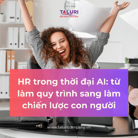 Tin tức - HR trong thời đại AI: từ người làm quy trình sang người làm chiến lược con người